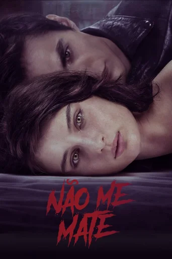 Assistir Não Me Mate Online