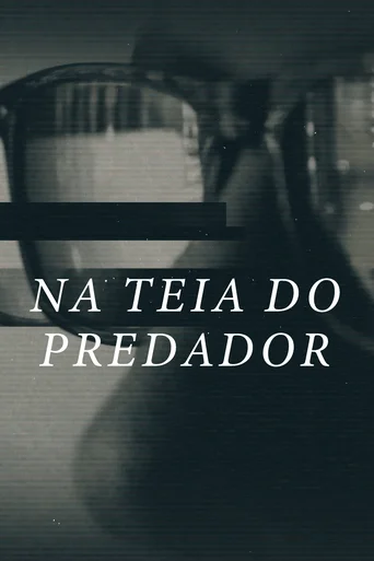 Assistir Na Teia do Predador Online