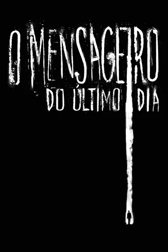 Assistir O Mensageiro do Último Dia Online