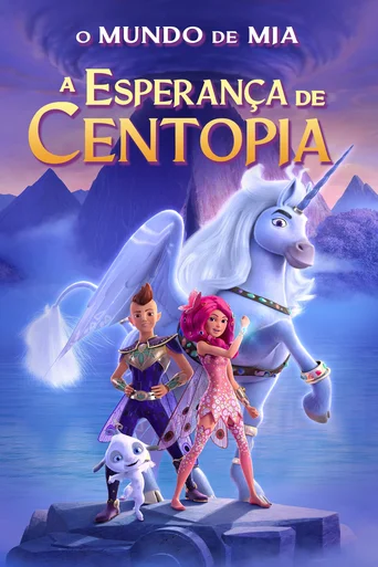 Assistir O Mundo de Mia: A Esperança de Centopia Online