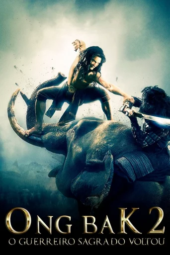 Assistir Ong-Bak 2: O Guerreiro Sagrado Voltou Online