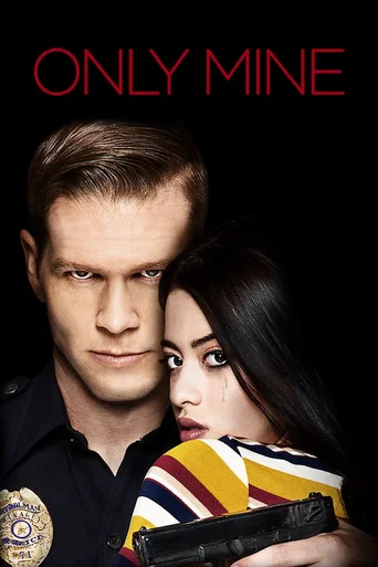 Assistir Only Mine Online