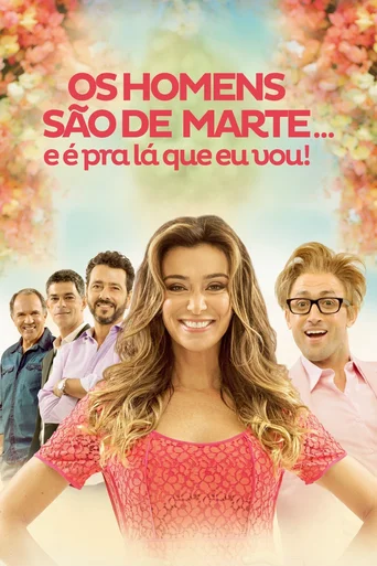 Assistir Os Homens São de Marte... E é pra Lá Que Eu Vou! Online