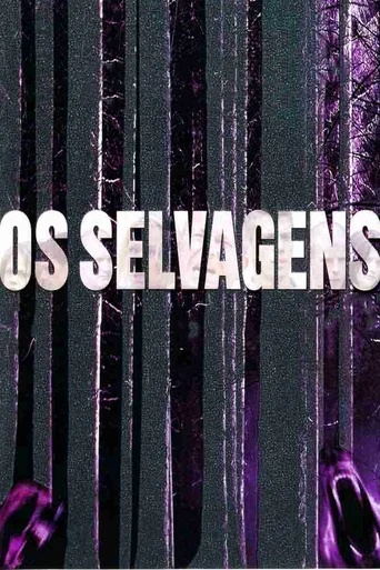 Assistir Os Selvagens Online