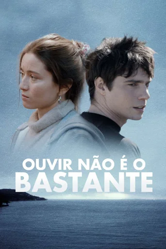 Assistir Ouvir Não é o Bastante Online