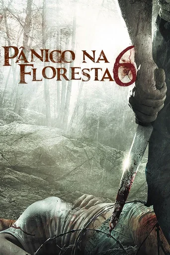 Assistir Pânico na Floresta 6 Online