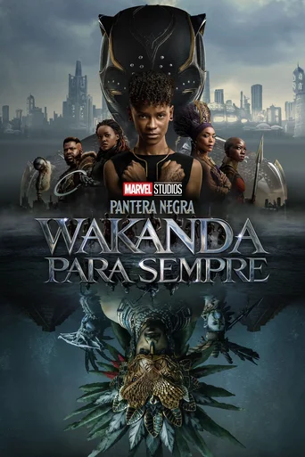 Assistir Pantera Negra: Wakanda para Sempre Online