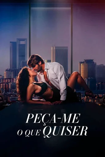 Assistir Peça-me o Que Quiser Online