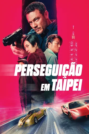 Assistir Perseguição em Taipei Online