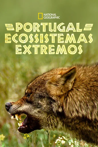 Assistir Portugal: Ecossistemas Extremos Online