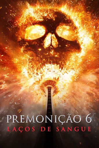 Assistir Premonição 6: Laços de Sangue Online