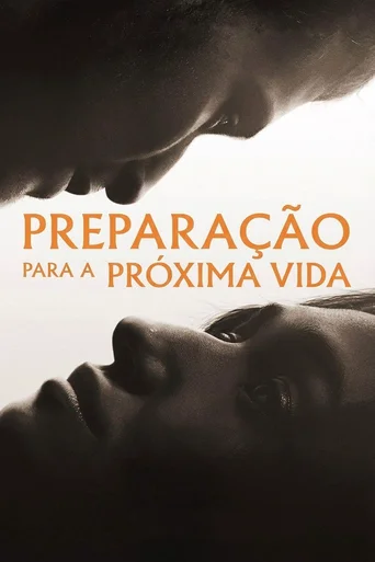 Assistir Preparação para a Próxima Vida Online