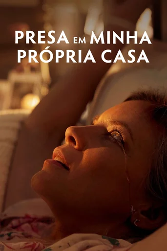 Assistir Presa em Minha Própria Casa Online