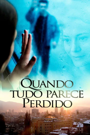 Assistir Quando Tudo Parece Perdido Online