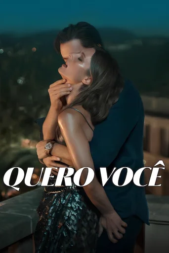Assistir Quero Você Online