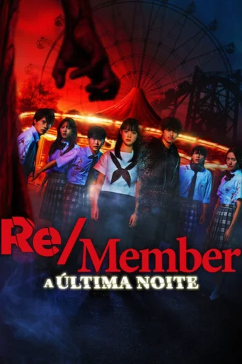 Assistir Re/Member: A Última Noite Online