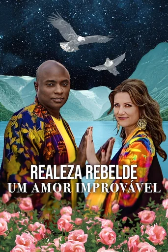 Assistir Realeza Rebelde: Um Amor Improvável Online