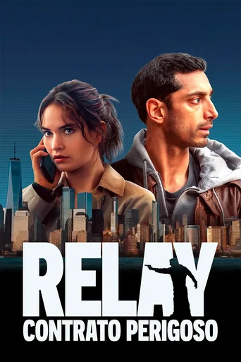 Assistir Relay Contrato Perigoso Online