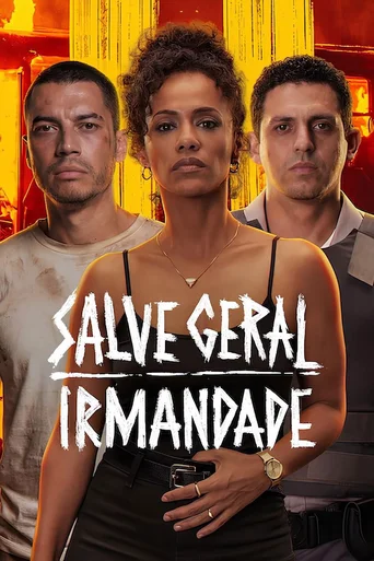 Assistir Salve Geral: Irmandade Online