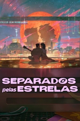 Assistir Separados pelas Estrelas Online