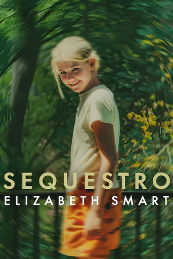 Assistir Sequestro: Elizabeth Smart Online