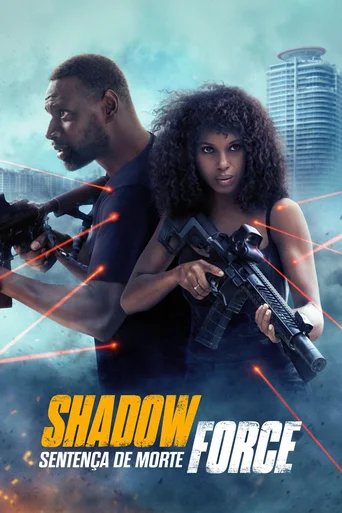 Assistir Shadow Force: Sentença de Morte Online