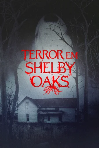 Assistir Terror em Shelby Oaks Online