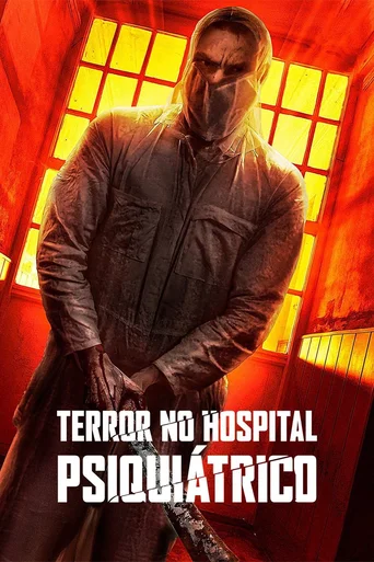 Assistir Terror no Hospital Psiquiátrico Online