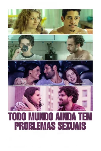 Assistir Todo Mundo Ainda Tem Problemas Sexuais Online