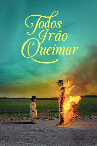 Assistir Todos Irão Queimar Online