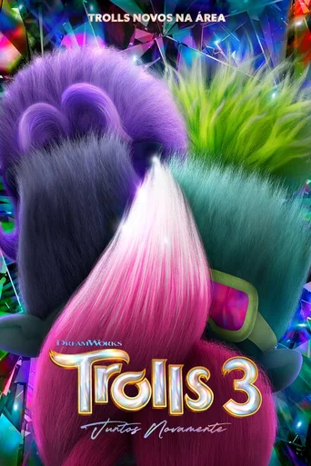 Assistir Trolls 3: Juntos Novamente Online