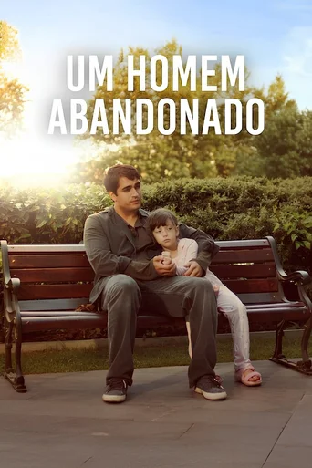 Assistir Um Homem Abandonado Online