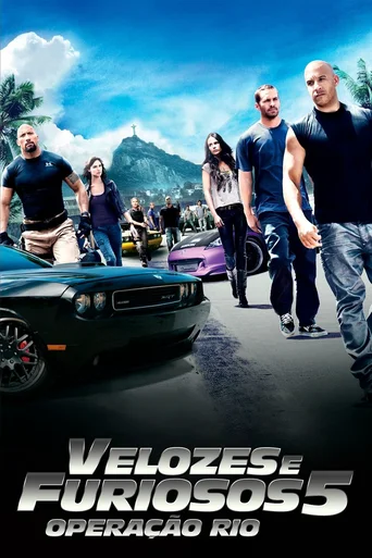 Assistir Velozes e Furiosos 5: Operação Rio Online