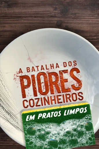 Assistir A Batalha dos Piores Cozinheiros: Em Pratos Limpos Online