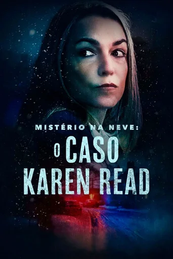 Assistir Mistério na Neve: O Caso Karen Read Online
