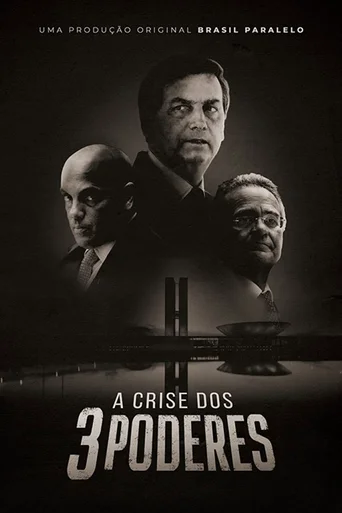 Assistir A Crise dos Três Poderes Online