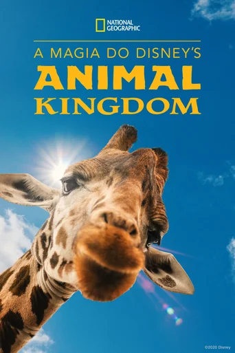 Assistir A Magia do Disney's Animal Kingdom Online