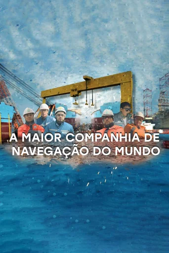 Assistir A Maior Companhia de Navegação do Mundo Online