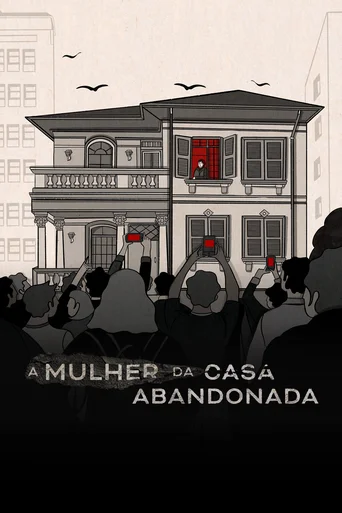 Assistir A Mulher da Casa Abandonada Online