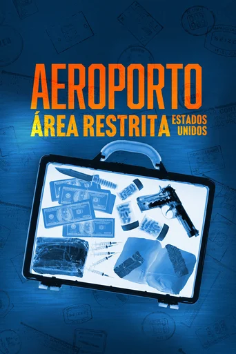 Assistir Aeroporto - Área Restrita: Estados Unidos Online