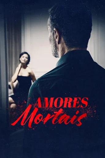 Assistir Amores Mortais Online