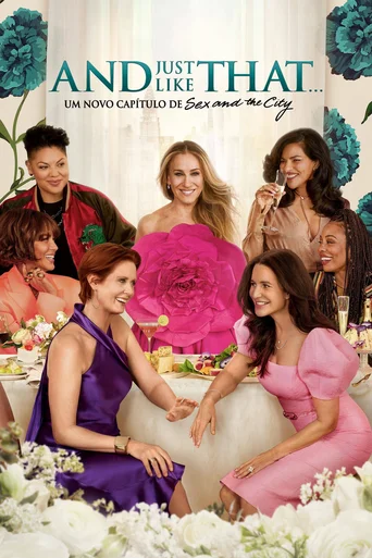 Assistir And Just Like That... Um Novo Capítulo de Sex and the City Online