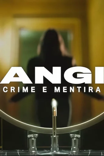 Assistir Angi: Crime e Mentira Online