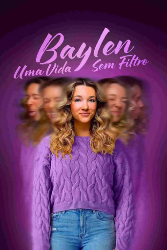 Assistir Baylen: Uma Vida sem Filtro Online
