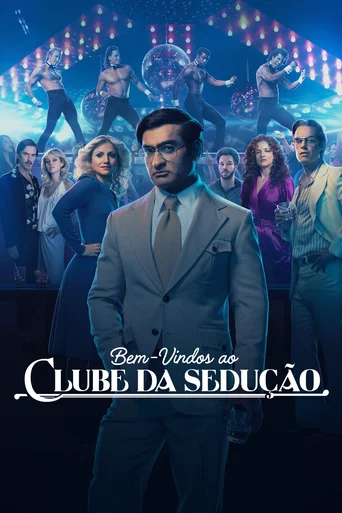 Assistir Bem-Vindos ao Clube da Sedução Online