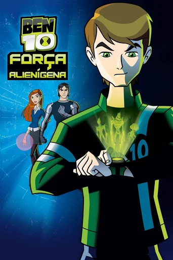 Assistir Ben 10: Força Alienígena Online