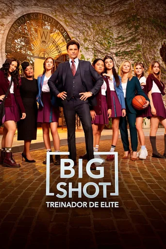 Assistir Big Shot: Treinador de Elite Online