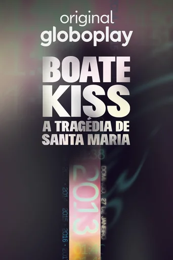 Assistir Boate Kiss: A Tragédia de Santa Maria Online