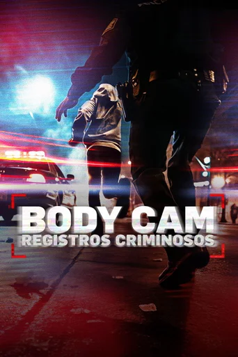 Assistir Bodycam - Registros Criminosos Online