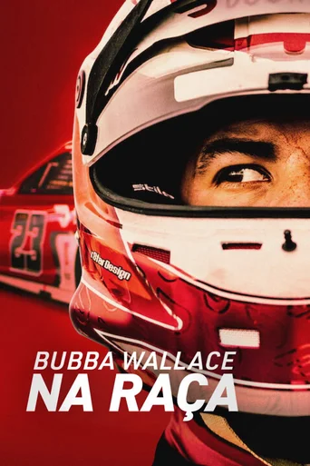 Assistir Bubba Wallace: Na Raça Online